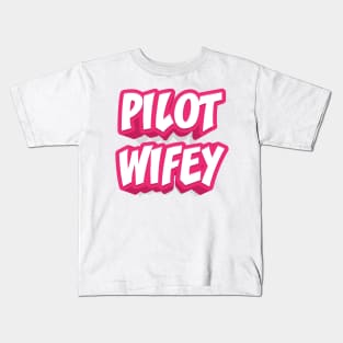PILOT WIFEY Kids T-Shirt